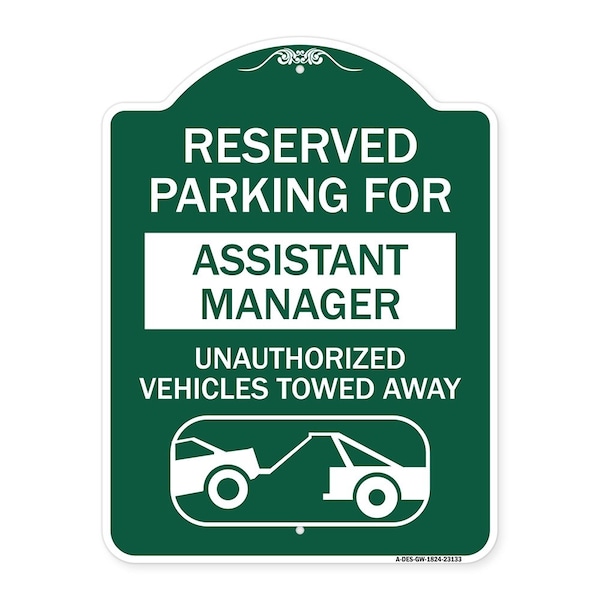 Signmission Reserved Parking for Assistant Manager Unauthorized Vehicles Towed Away, A-DES-GW-1824-23133 A-DES-GW-1824-23133 - main